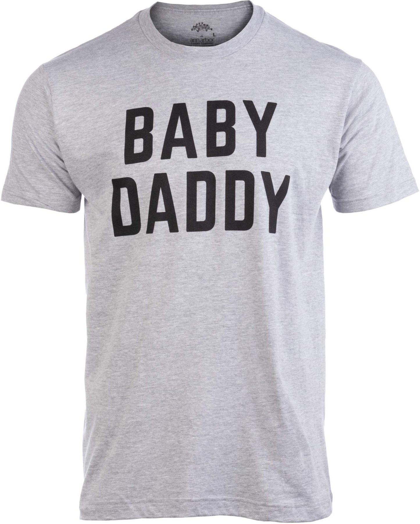 Baby Daddy | Funny New Father Fathers Day Dad Gift Humor Unisex T-shirt-Adult Large Grey